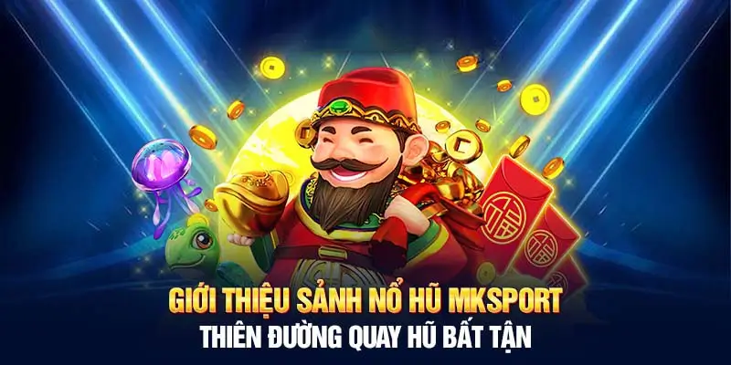 Nổ Hũ Tại MK sports